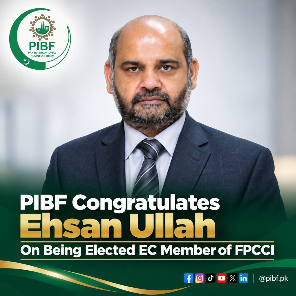 Ehsan Ullah FPCCI | PIBF Congratulates New EC Member Ehsan Ullah FPCCI | PIBF Congratulates New EC Member